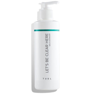 TUEL Let's Be Clear Here Gel Cleanser PRO (8 oz)